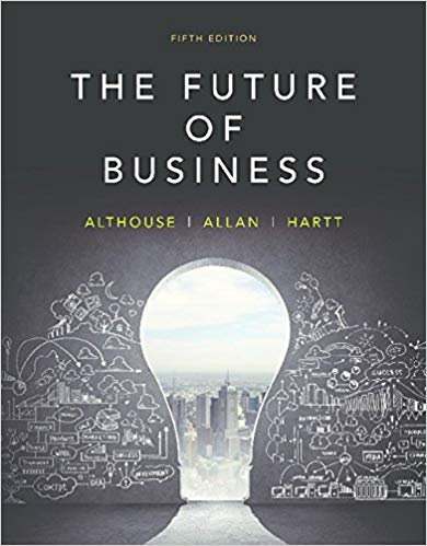 (eBook PDF)The Future of Business, 5th Canadian Edition  by Norm Althouse,Laura Allan,Christopher Hartt