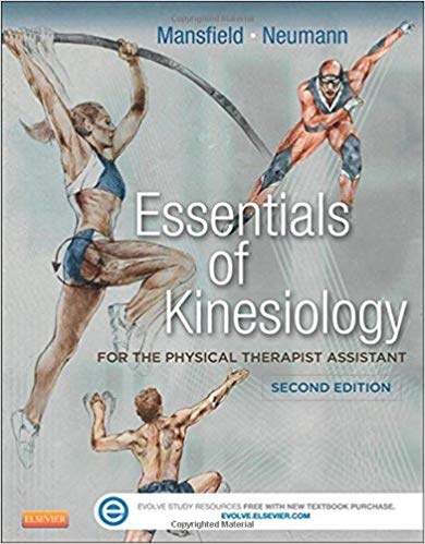(eBook PDF)Essentials of Kinesiology for the Physical Therapist Assistant, 2nd Edition by Paul Jackson Mansfield MPT , Donald A. Neumann PhD PT FAPTA 