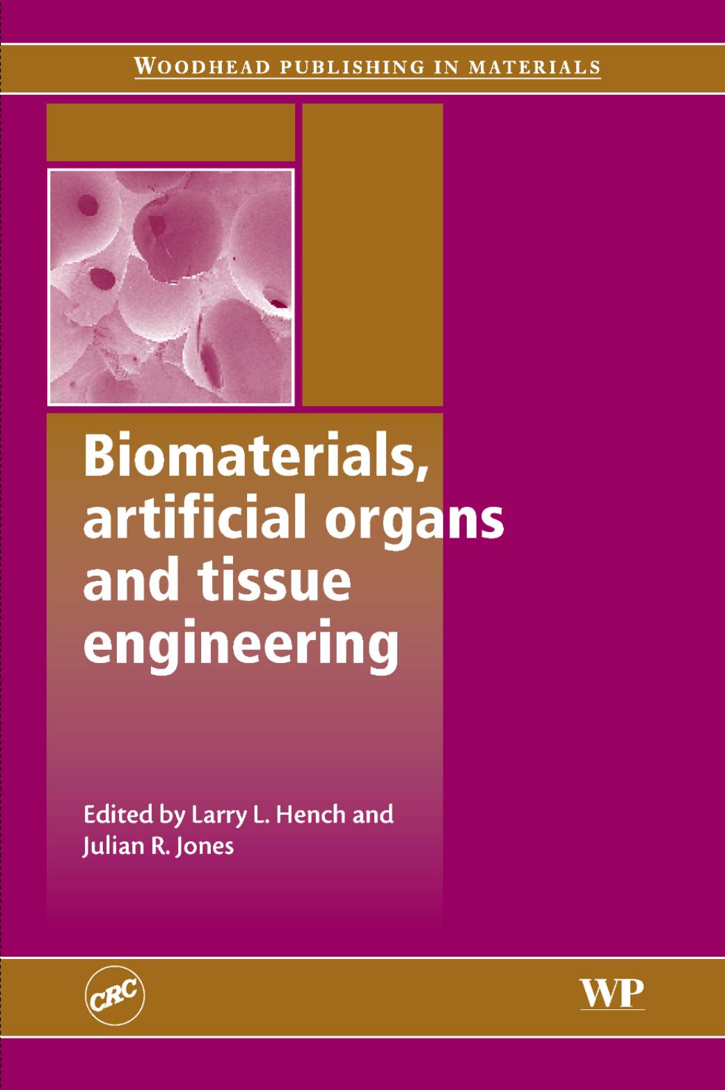 (eBook PDF)Biomaterials, Artificial Organs and Tissue Engineering by L Hench,J. Jones