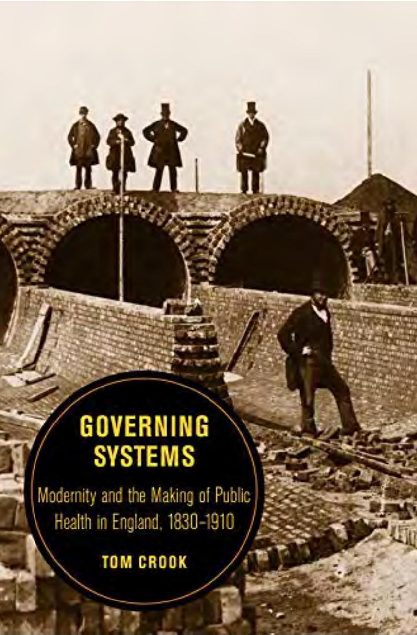 (eBook PDF)Governing Systems Modernity and the Making of Public Health in England, 1830＆ndash;1910 by Tom Crook