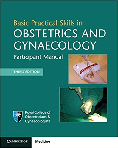 (eBook PDF)Basic Practical Skills in Obstetrics and Gynaecology 3rd Edition by Royal College of Obstetricians and Gynaecologists 