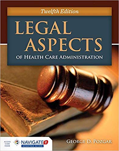 (eBook PDF)Legal Aspects of Health Care Administration 12th Edition by George D. Pozgar , Nina Santucci 