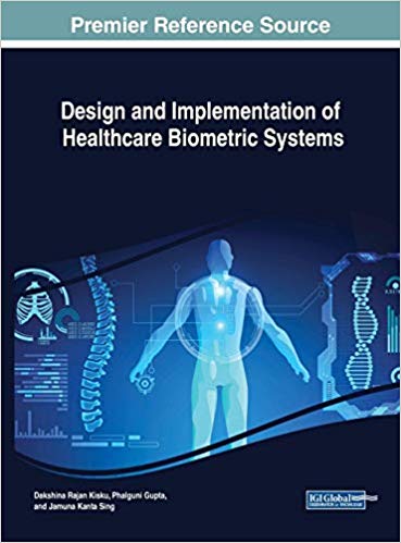 (eBook PDF)Design and Implementation of Healthcare Biometric Systems by Dakshina Ranjan Kisku , Phalguni Gupta , Jamuna Kanta Sing 