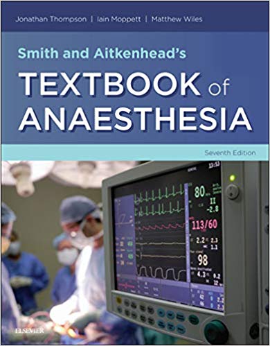 (eBook PDF)Smith and Aitkenhead's Textbook of Anaesthesia E-Book 7th Edition by Jonathan Thompson , Iain Moppett , Matthew Wiles 