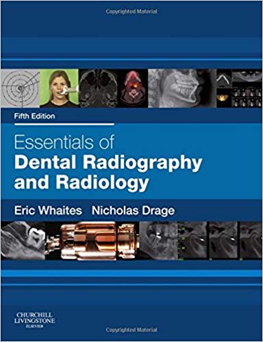 (eBook PDF)Essentials of Dental Radiography and Radiology, 5th Edition by Eric Whaites MSc BDS(Hons) FDSRCS(Edin) FDSRCS(Eng) FRCR DDRRCR , Nicholas Drage BDS(Hons) FDSRCS(Eng) FDSRCPS(Glas) DDRRCR 