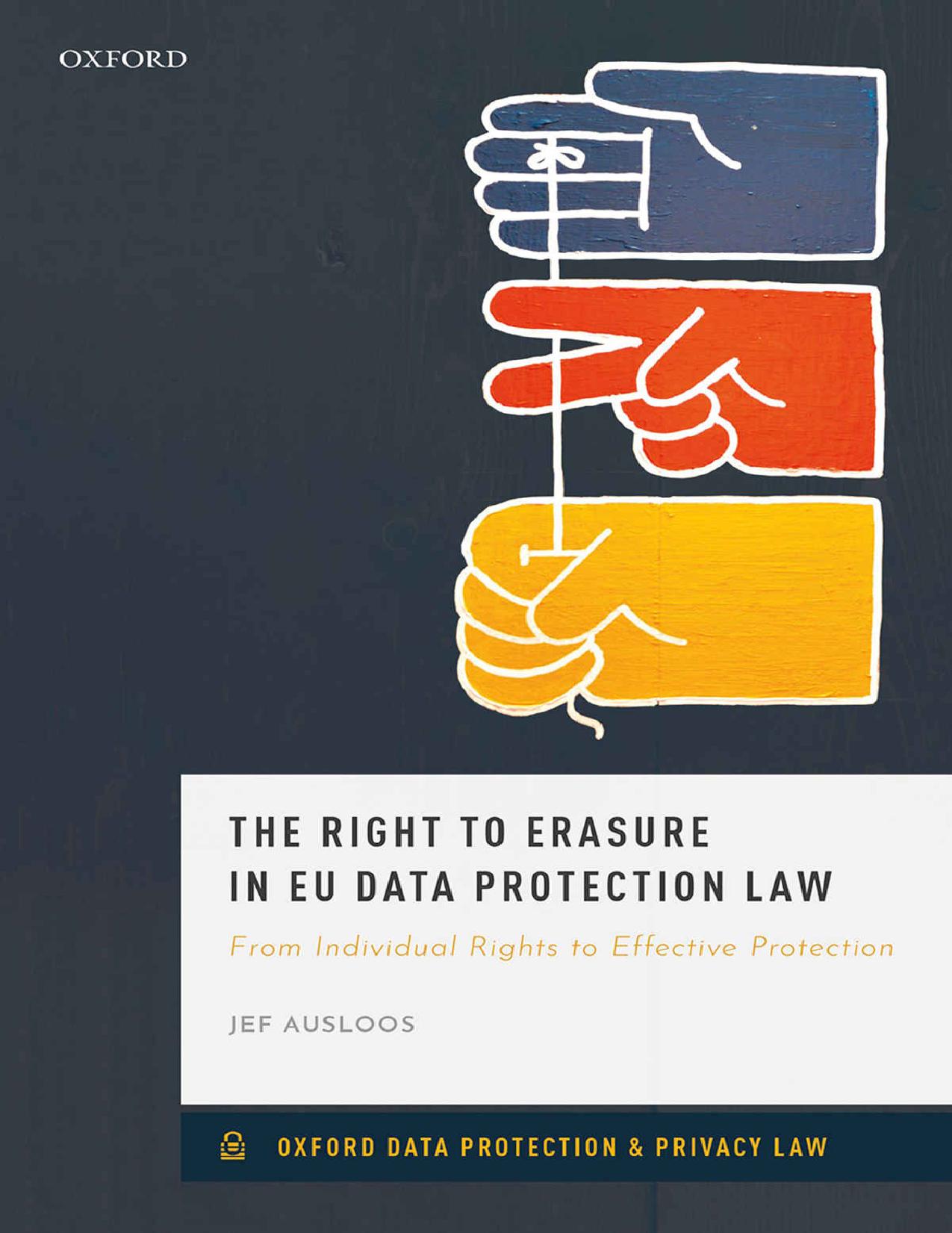 (eBook PDF)The Right to Erasure in EU Data Protection Law by Jef Ausloos
