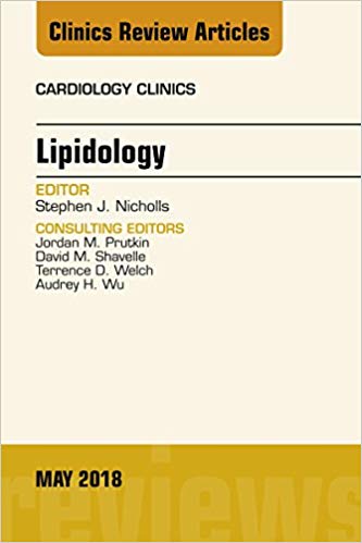 (eBook PDF)Lipidology, An Issue of Cardiology Clinics, E-Book by Stephen J. Nicholls 