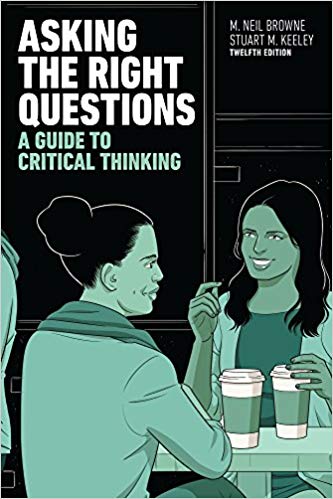 (eBook PDF)Asking the Right Questions: A Guide to Critical Thinking (2th Edition by M. Neil Browne, Stuart M. Keeley