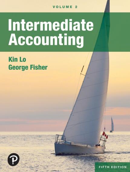 (eBook PDF)Intermediate Accounting Volume 2 5th Fifth Canadian Edition by Kin Lo,George Fisher