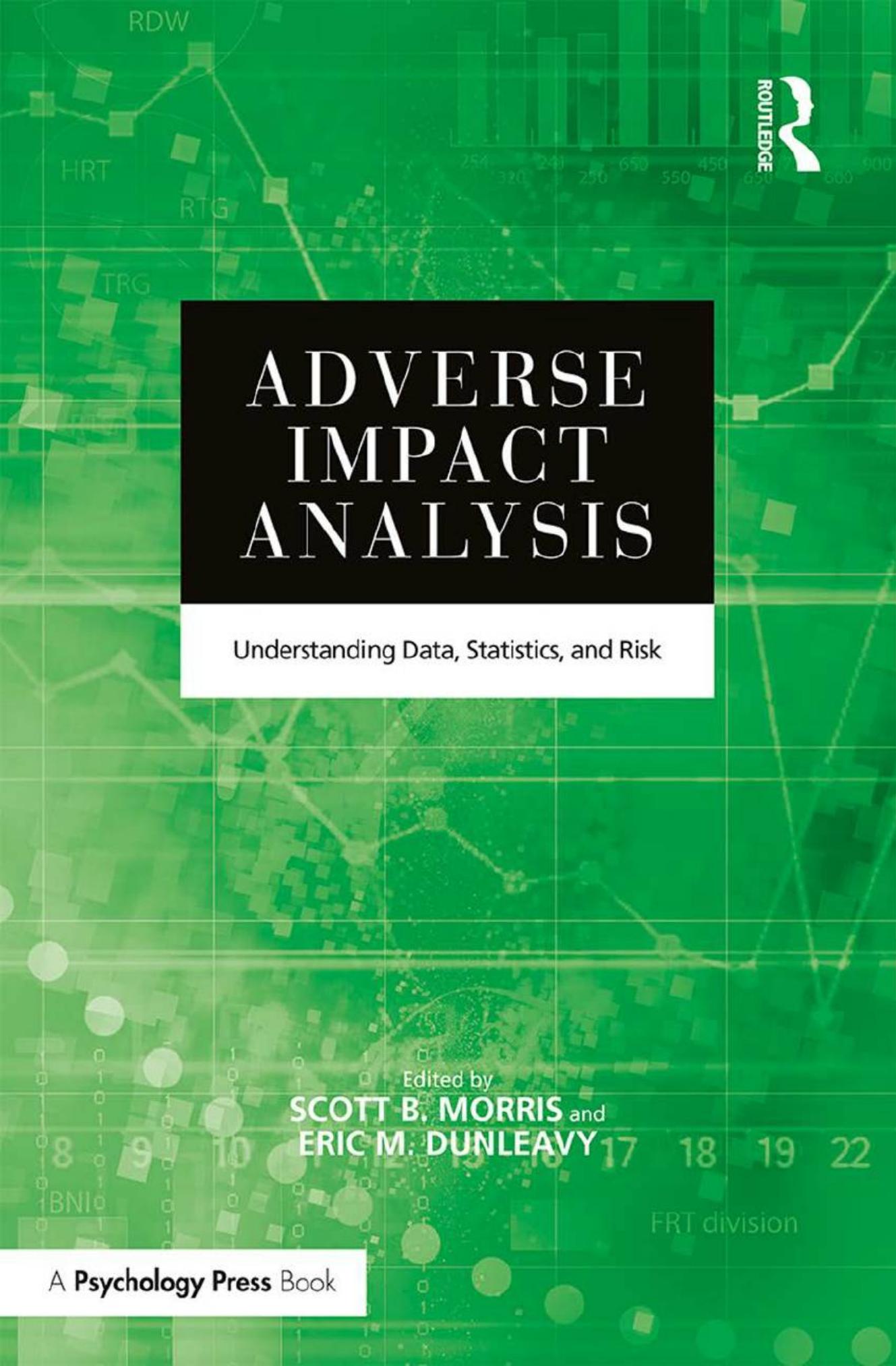 (eBook PDF)Adverse Impact Analysis Understanding Data, Statistics, and Risk 1st Edition by Scott B. Morris  , Eric M. Dunleavy