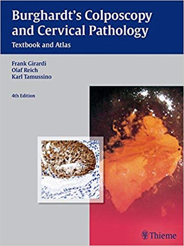 (eBook PDF)Burghardt s Colposcopy and Cervical Pathology by Frank Girardi , Olaf Reich , Karl Tamussino , Hellmuth Pickel 