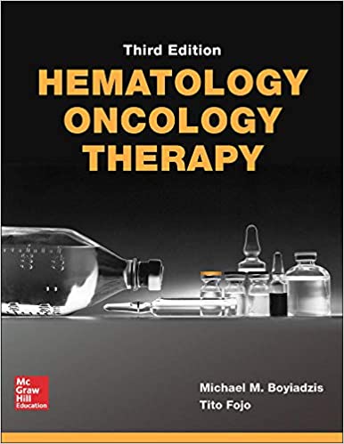 (eBook PDF)Hematology-Oncology Therapy, 3rd Edition by Michael Boyiadzis,Tito Fojo