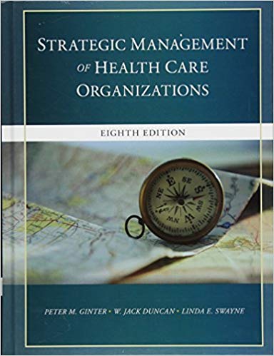 (eBook PDF)The Strategic Management of Health Care Organizations 8e by Peter M. Ginter , W. Jack Duncan , Linda E. Swayne 