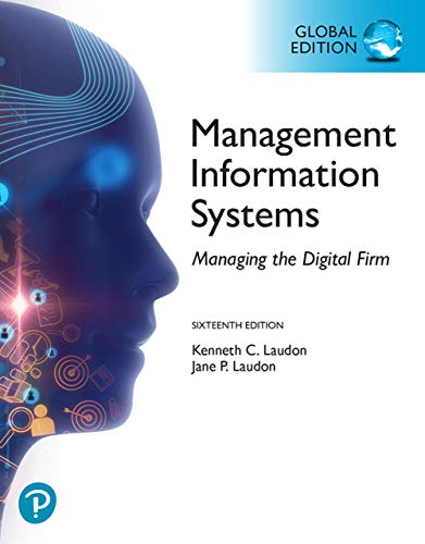 (IM)Management Information Systems Managing the Digital Firm 16th Global Edition by Kenneth C. Laudon