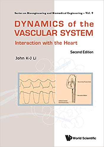 (eBook PDF)Dynamics Of The Vascular System Interaction With The Heart 2e by John K-J Li 