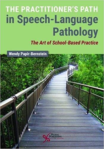 (eBook PDF)The Practitioners Path in Speech-language Pathology by Wendy Papir-Bernstein 