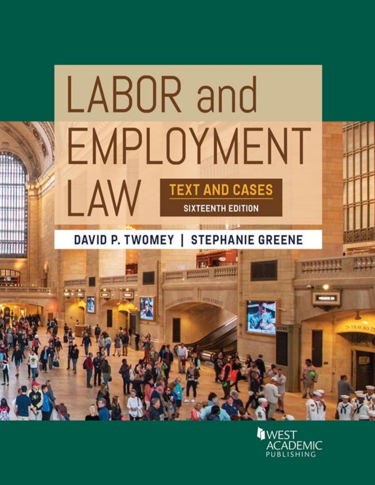 (eBook PDF)Twomey and Greene s Labor and Employment Law Text and Cases 16th Edition by David Twomey,Stephanie Greene