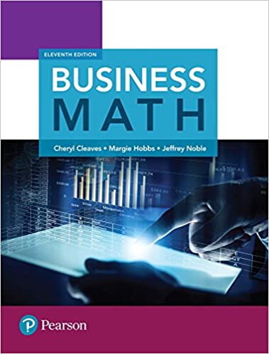 (Solution Manual)Business Math 11th Edition by Cheryl Cleaves,Margie Hobbs