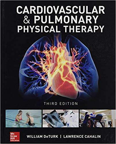 (eBook PDF)Cardiovascular and Pulmonary Physical Therapy, Third Edition by William DeTurk , Lawerence Cahalin 