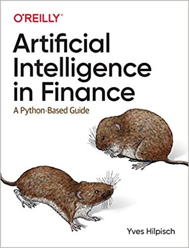 (eBook PDF)Artificial Intelligence in Finance: A Python-Based Guide by Yves Hilpisch 