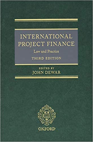 (eBook PDF)International Project Finance Law and Practice 3rd Edition by John Dewar 