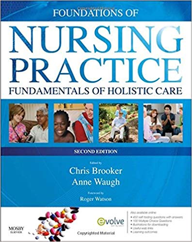 (eBook PDF)Foundations of Nursing Practice - Fundamentals of Holistic Care 2e by Chris Brooker BSc MSc RGN SCM RNT , Anne Waugh BSc(Hons) MSc CertEd SRN RNT PFHEA 