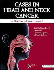 (eBook PDF)Cases in Head and Neck Cancer A Multidisciplinary Approach by Bari Hoffman Ruddy , Henry Ho , Christine Sapienza , Jeffrey L. Lehman 