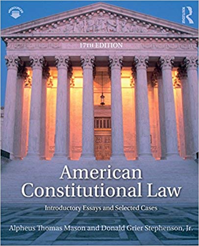 (eBook PDF)American Constitutional Law: Introductory Essays and Selected Cases, 17e  by Alpheus Thomas Mason , Donald Grier Stephenson Jr. 