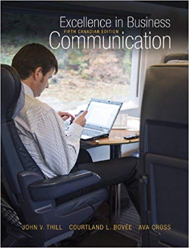 (eBook PDF)Excellence in Business Communication, 5th Canadian Edition  by John V. Thill , Courtland L. Bovee , Ava Cross 