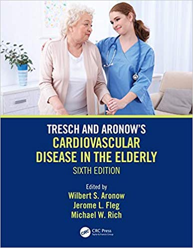 (eBook PDF)Tresch and Aronow's Cardiovascular Disease in the Elderly 6th Edition by Wilbert S. Aronow , Jerome L. Fleg , Michael W. Rich 