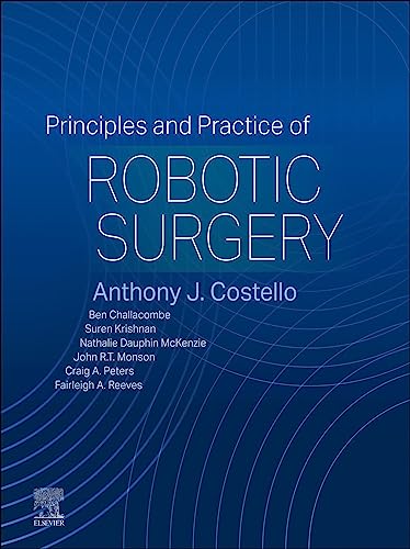 (eBook PDF)Principles and Practice of Robotic Surgery by Tony Costello 