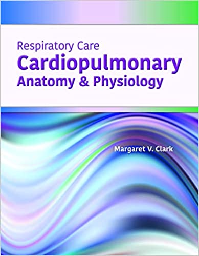 (eBook EPUB)Respiratory Care Cardiopulmonary Anatomy & Physiology by Margaret V. Clark 