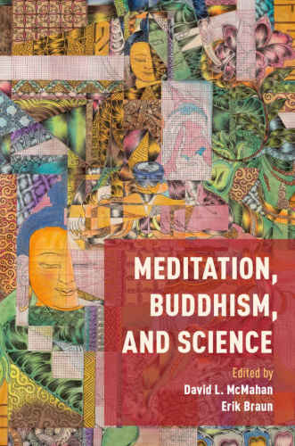 (eBook PDF)Meditation, Buddhism, and Science by David McMahan; Erik Braun