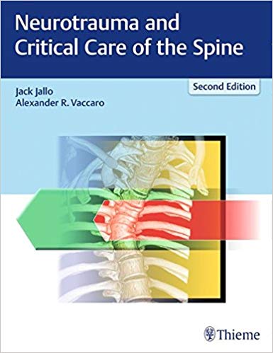 (eBook PDF)Neurotrauma and Critical Care of the Spine 2nd Edition + 1st Edition by Jack Jallo , Alexander R. Vaccaro 