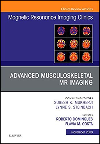 (eBook PDF)Advanced Musculoskeletal MR Imaging by Roberto Domingues MD , Flavia Costa 