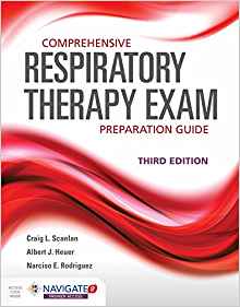 (eBook PDF)Comprehensive Respiratory Therapy Exam Preparation Guide 3rd Edition by Craig L. Scanlan , Al Heuer , Narciso E. Rodriguez 