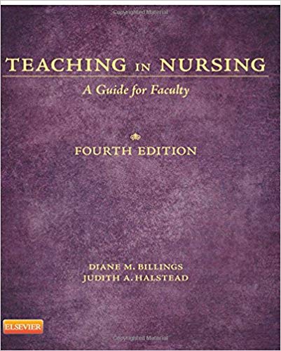 (eBook PDF)Teaching in Nursing - A Guide for Faculty, 4th Edition by Diane M. Billings , Judith A. Halstead 