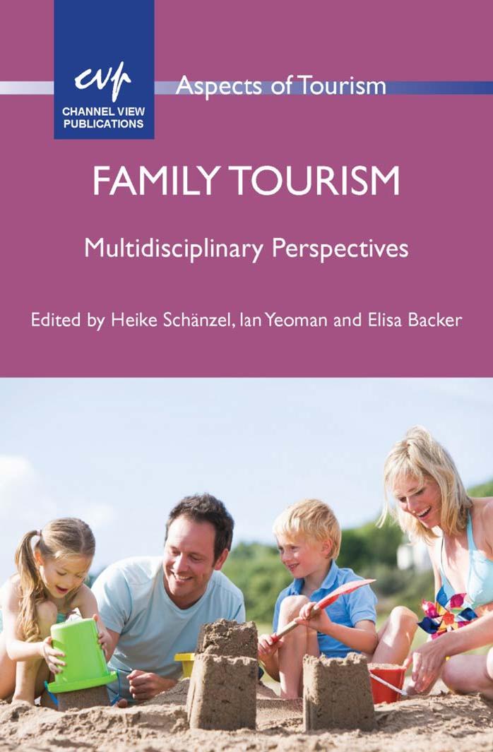 (eBook PDF)Family Tourism: Multidisciplinary Perspectives by Heike A. Sch＆auml;nzel
