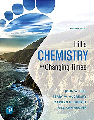 (eBook PDF)Hill s Chemistry for Changing Times, 15th Edition  by John W. Hill , Terry W. McCreary , Rill Ann Reuter , Marilyn D. Duerst 