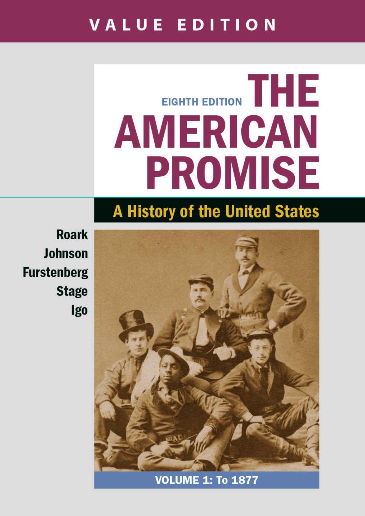 (eBook PDF)American Promise, Value Edition, Volume 1 To 1877, The - James P. Johnson & Francois Furstenberg & Sarah Stage & Sarah E. Igo by James L. Roark,Michael P. Johnson