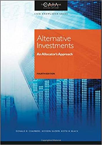 (eBook PDF)Alternative Investments An Allocator's Approach 4th Edition by Donald R. Chambers, Hossein B. Kazemi , Keith H. Black