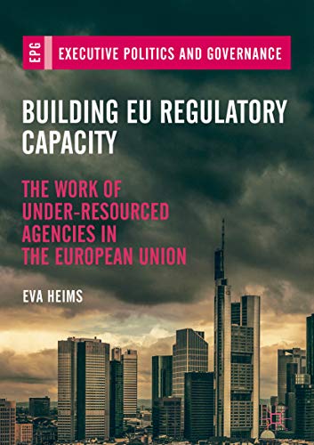 (eBook PDF)Building EU Regulatory Capacity by Eva Heims 
