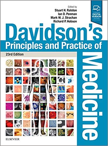 (eBook PDF)Davidson s Principles and Practice of Medicine 23E  by Stuart H. Ralston MD FRCP FMedSci FRSE FFPM(Hon) , Ian D Penman BSc(Hons) MD FRCPE , Mark W J Strachan BSc(Hons) MD FRCPE , Richard Hobson LLM PhD MRCP(UK) FRCPath 