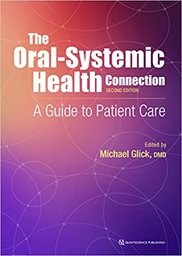 (eBook PDF)The Oral-Systemic Health Connection A Guide to Patient Care, Second Edition by Michael Glick 