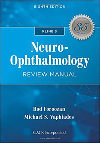 (eBook PDF)Kline s Neuro-Ophthalmology Review Manual, Eighth Edition by Rod Foroozan MD , Michael Vaphiades DO 