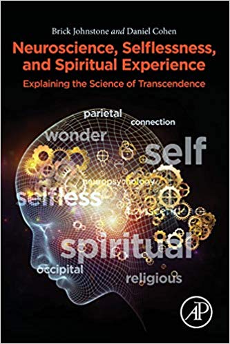 (eBook PDF)Neuroscience, Selflessness, and Spiritual Experience by Brick Johnstone , Daniel Cohen 