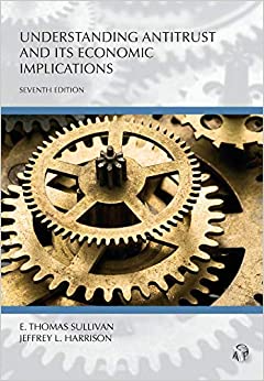 (eBook PDF)Understanding Antitrust and Its Economic Implications (Carolina Academic Press Understanding) by E. Thomas Sullivan , Jeffrey Harrison 