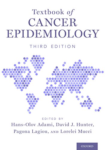 (eBook PDF)Textbook of Cancer Epidemiology 3e by Hans-Olov Adami , David J. Hunter , Pagona Lagiou , Lorelei Mucci 