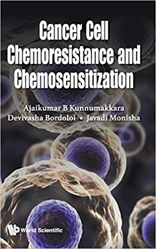 (eBook PDF)Cancer Cell Chemoresistance And Chemosensitization by Ajaikumar B Kunnumakkara , Ajaikumar B. Kunnumakkara , Devivasha Bordoloi , Javadi Monisha 