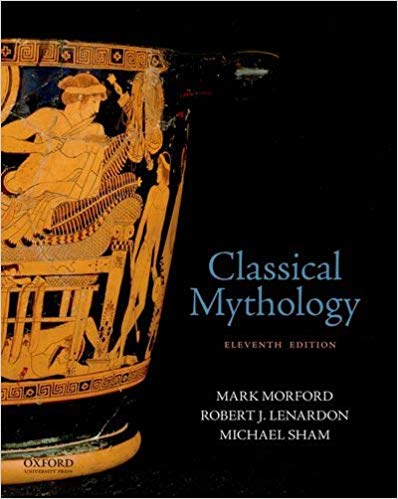 (eBook PDF)Classical Mythology, 11th Edition  by Mark Morford , Robert J. Lenardon , Michael Sham 